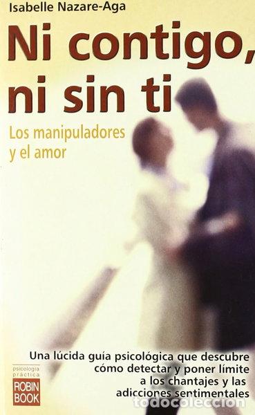 Libros: Ni contigo, ni sin ti- 9788479275501