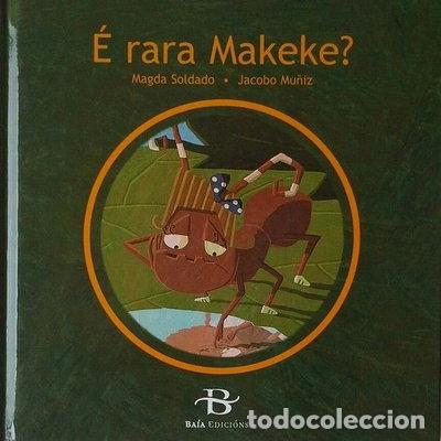 Libros: &Eacute; rara Makeke?- 9788496526655