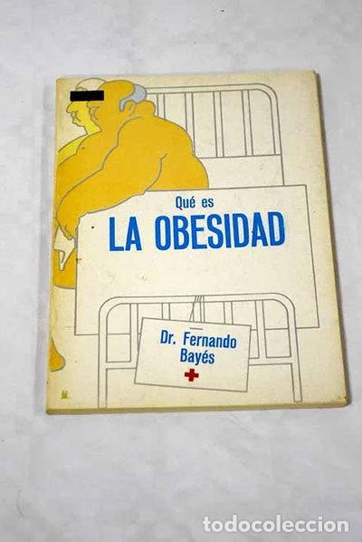 Libros: Qu&eacute; es la obesidad- 9788470809453