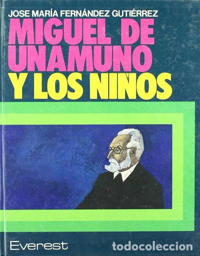 Libros: Miguel de Unamuno y los ni&ntilde;os- 9788424154332