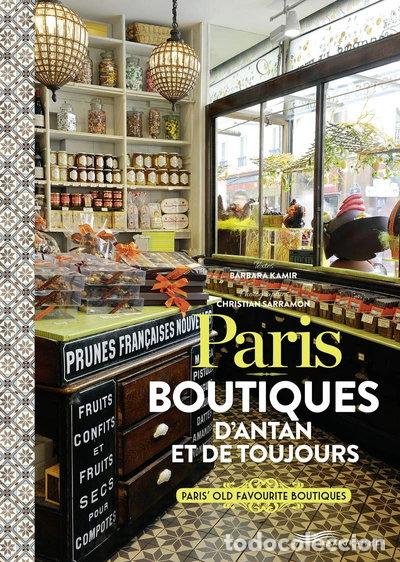 Livres: Paris - Boutiques d'antan et de toujours- 9782840969105