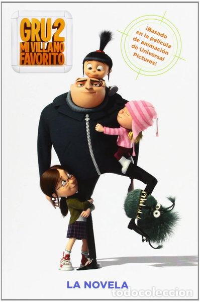 Livres: Gru, mi villano favorito 2. La novela- 9788467840872