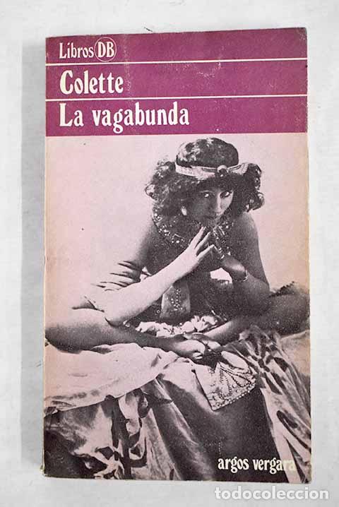 Libros: La vagabunda: Colette.- Colette