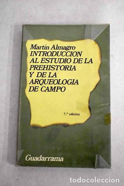 Libros: Introducci&oacute;n al estudio de la prehistoria y de la arqueolog&iacute;a de campo- 9788433501622