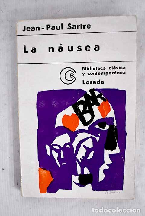 Libros: La n&aacute;usea: Sartre, Jean-Paul.- Sartre, Jean-Paul