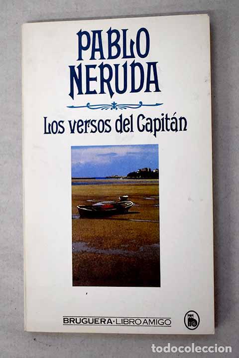 Livres: Los versos del capit&aacute;n.- Neruda, Pablo