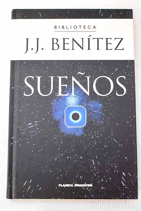 Libros: Sue&ntilde;os: Ben&iacute;tez, J. J..- Ben&iacute;tez, J. J.