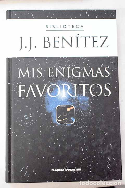 Libros: Mis enigmas favoritos.- Ben&iacute;tez, J. J.