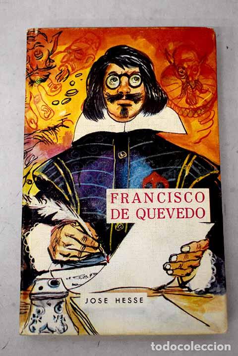 Libros: Francisco de Quevedo.- Hesse, Jos&eacute;
