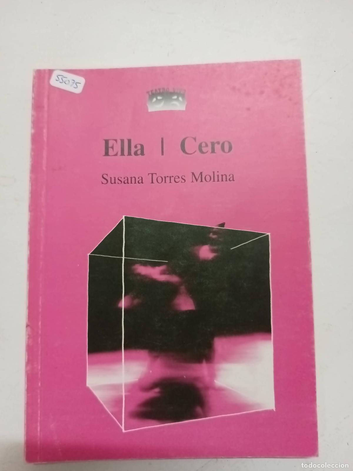 Livres: Ella / cero - Susana Torres Molina - Susana Torres Molina