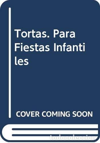 Libros: Tortas para fiestas infantiles - Pedro R. Pallero - Pedro R. Pallero
