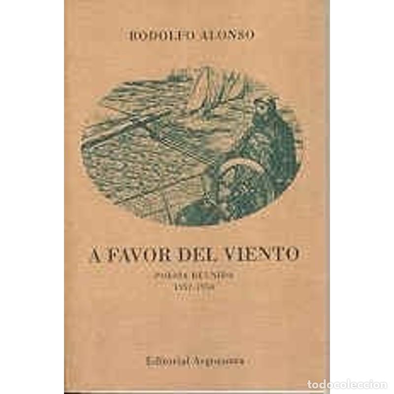 B&uuml;cher: A Favor del Viento: Poesia Reunida, 1952-1956 (Spanish Editi - Alonso Rodolfo