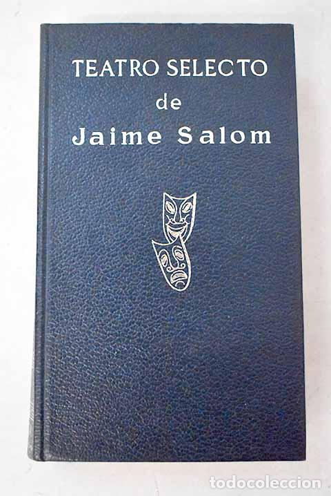 books: Teatro Selecto: Salom, Jaime.- Salom, Jaime