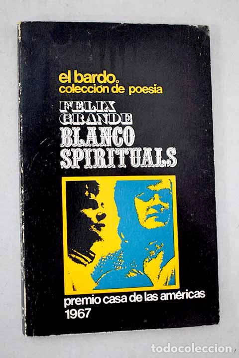 books: Blanco spirituals: Grande, F&eacute;lix.- Grande, F&eacute;lix