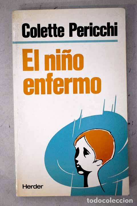 books: El ni&ntilde;o enfermo: Pericchi, Colette.- Pericchi, Colette