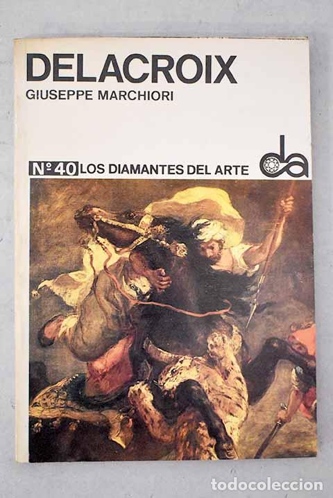 books: Delacroix: : Toray.: 1971.: 18 cm. 40 p. 81 lam. col