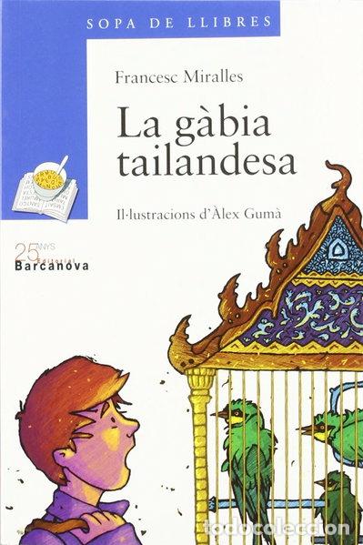 Libros: La g&agrave;bia tailandesa- 9788448914646