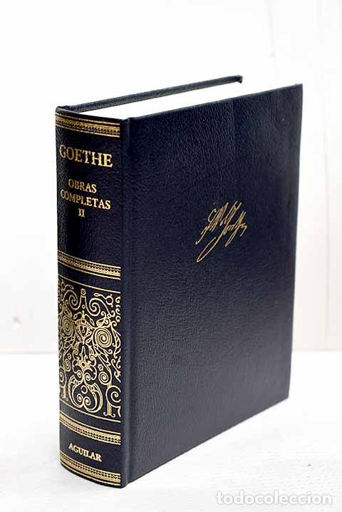 Libros: Obras completas, tomo II.- Goethe, Johann Wolfgang von
