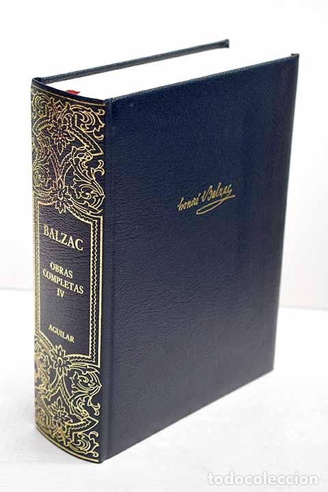 Libros: Obras completas, tomo IV.- Balzac, Honor&eacute; de