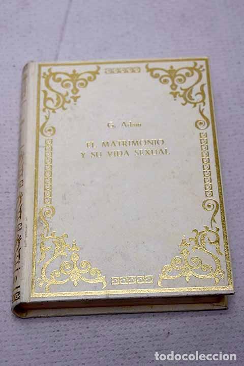 Livros em segunda m&atilde;o: El matrimonio y su vida sexual.- Adam, Georg