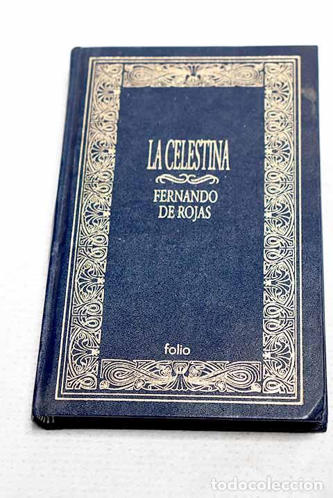 Libri di seconda mano: La Celestina: tragicomedia de Calisto y Melibea.- Rojas, Fernando de