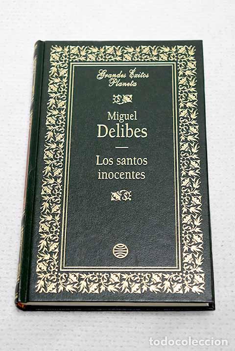 Libri di seconda mano: Los santos inocentes.- Delibes, Miguel