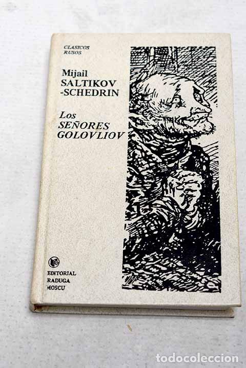 Libri di seconda mano: Los se&ntilde;ores Golovliov.- Schedrin, Mijail S.