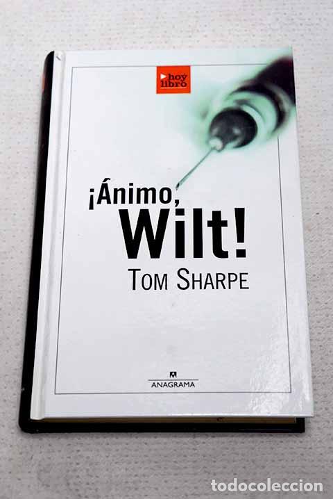 Libri di seconda mano: &iexcl;&Aacute;nimo, Wilt!: Sharpe, Tom.- Sharpe, Tom