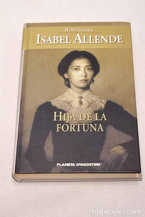 Libri di seconda mano: Hija de la fortuna: Allende, Isabel.- Allende, Isabel