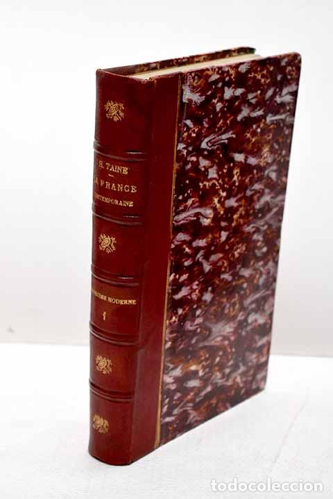 Libros: Les origines de la France contemporaine, tome I.- Taine, Hippolyte