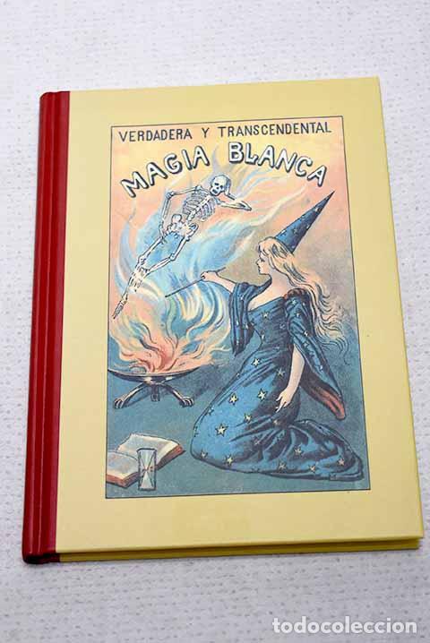 Libros: Verdadera y transcendental magia blanca.- Polinntzieu, Q. G.