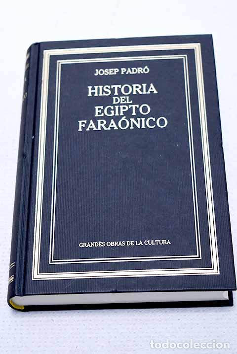 Libros: Historia del Egipto fara&oacute;nico.- Padro Parcerisa, Josep