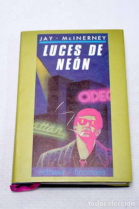 Libros: Luces de ne&oacute;n: McInerney, Jay.- McInerney, Jay