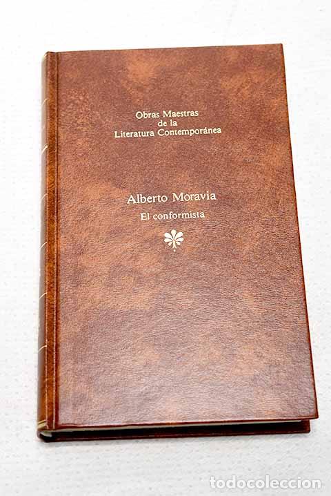 Libros: El conformista: Moravia, Alberto.- Moravia, Alberto