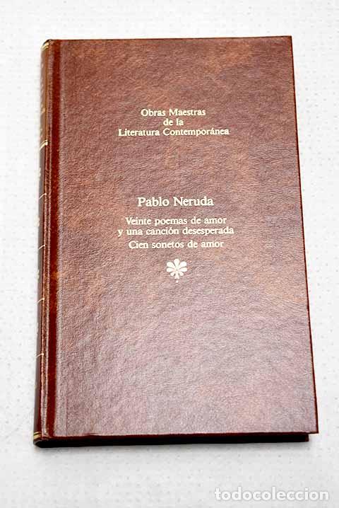 Libros: Veinte poemas de amor y una canci&oacute;n desesperada.- Neruda, Pablo