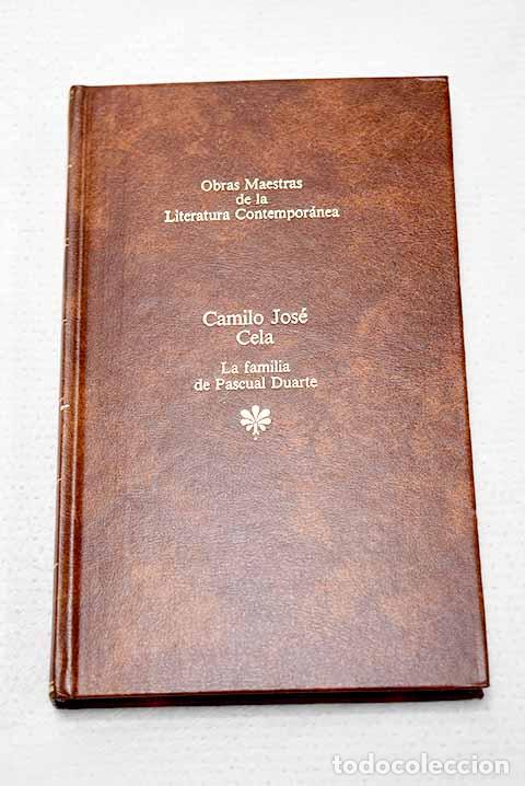 Libros: La familia de Pascual Duarte.- Cela, Camilo Jos&eacute;