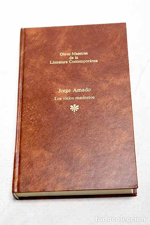 Libros: Los viejos marineros.- Amado, Jorge