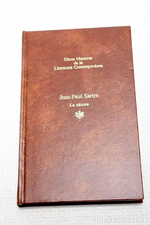 Libros: La n&aacute;usea: Sartre, Jean-Paul.- Sartre, Jean-Paul