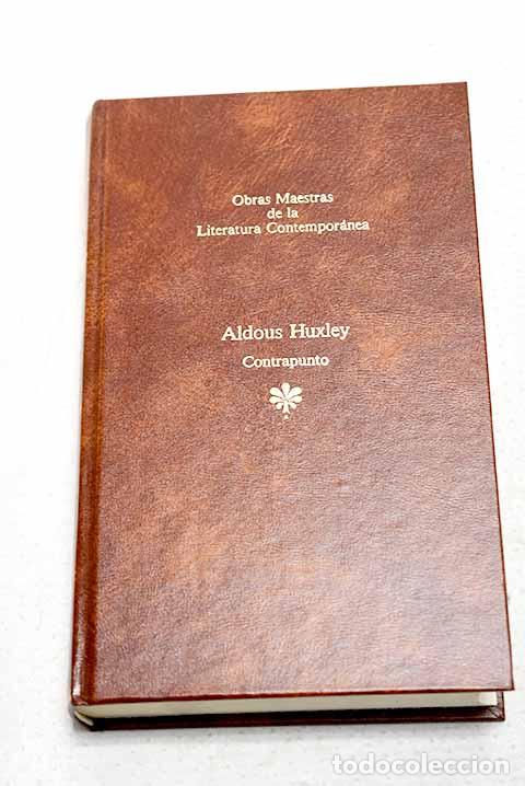 Libros: Contrapunto: Huxley, Aldous.- Huxley, Aldous