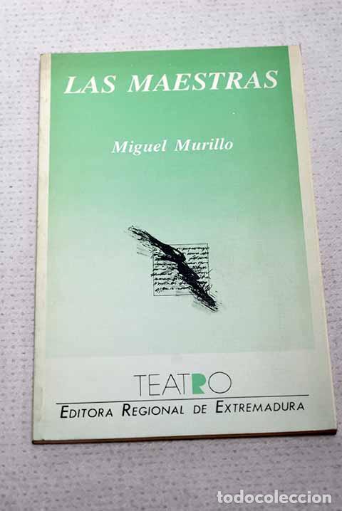 Livres: Las Maestras: Murillo, Miguel.- Murillo, Miguel