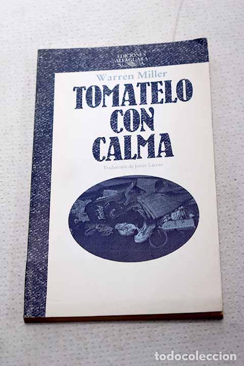 Livres: T&oacute;matelo con calma: Miller, Warren.- Miller, Warren