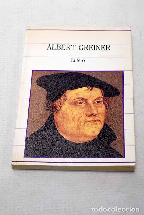Livres: Lutero: Greiner, A.: SARPE..- Greiner, A.