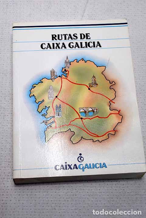 Livres: Rutas de Caixa Galicia.- Parrilla, Jos&eacute; Antonio