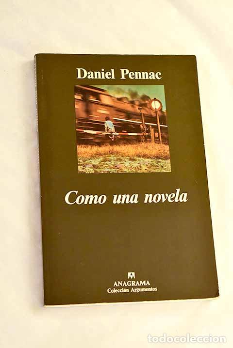 Livres: Como una novela: Pennac, Daniel.- Pennac, Daniel