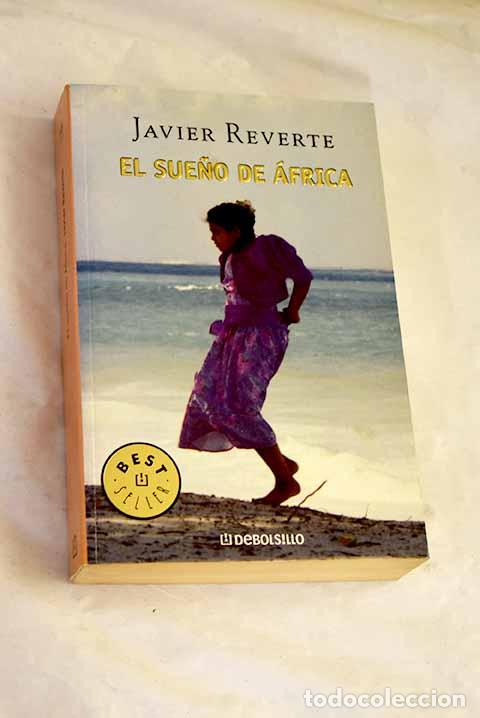 Libri di seconda mano: El sue&ntilde;o de &Aacute;frica: Reverte, Javier.- Reverte, Javier