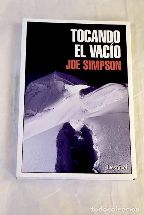 Libri di seconda mano: Tocando el vac&iacute;o: Simpson, Joe.- Simpson, Joe