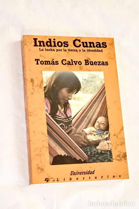 Libri di seconda mano: Indios cunas: la lucha por la tierra y la identidad.- Calvo Buezas, Tomas