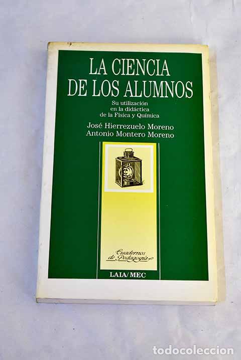 Livres: La ciencia de los alumnos: su utilizaci&oacute;n en la did&aacute;ctica de la f&iacute;sica y la qu&iacute;mica