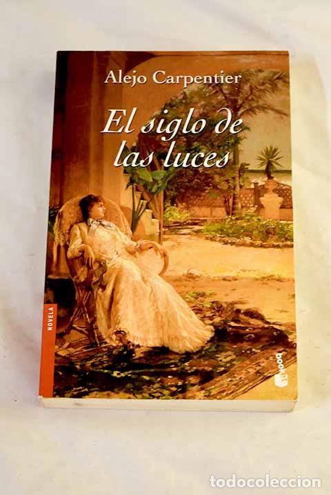 Libros: El siglo de las luces.- Carpentier, Alejo