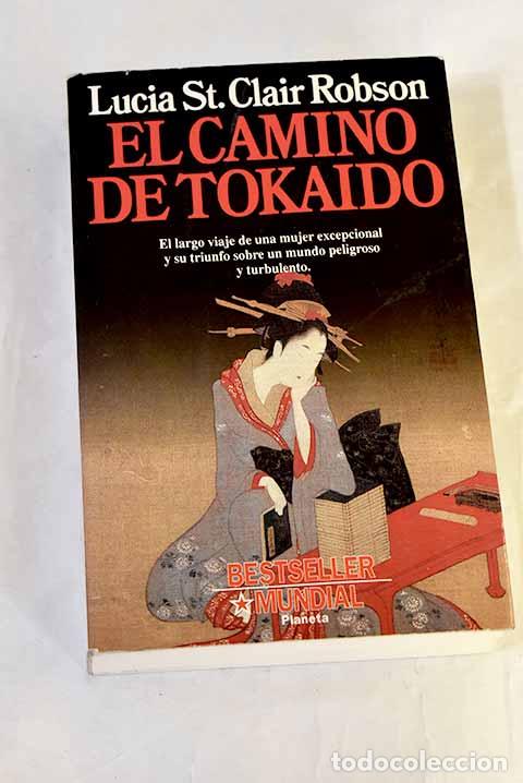 Libros: El camino de Tokaido.- Robson, Lucia St. Clair